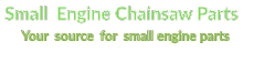 Small Engine Chainsaw Parts